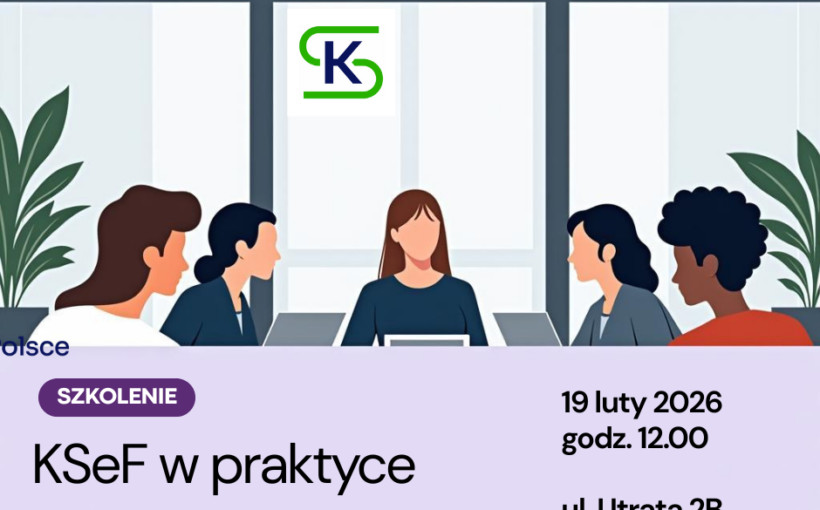 KSeF w praktyce - szkolenie stacjonarne